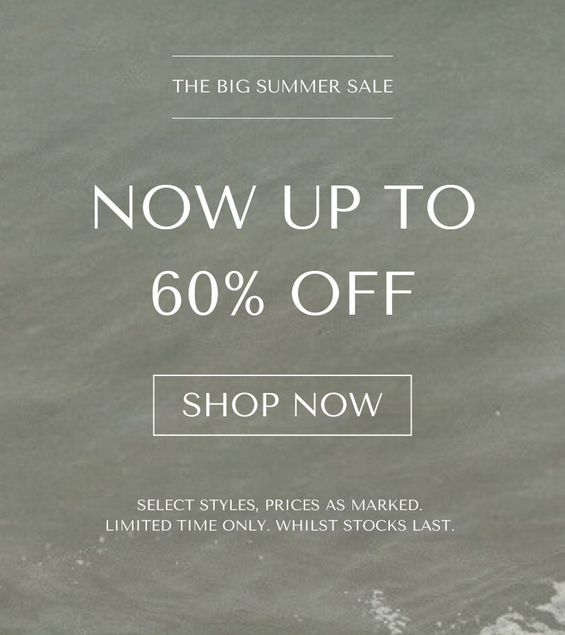 Summer Sale - Now Up to 60% Off Selected Styles